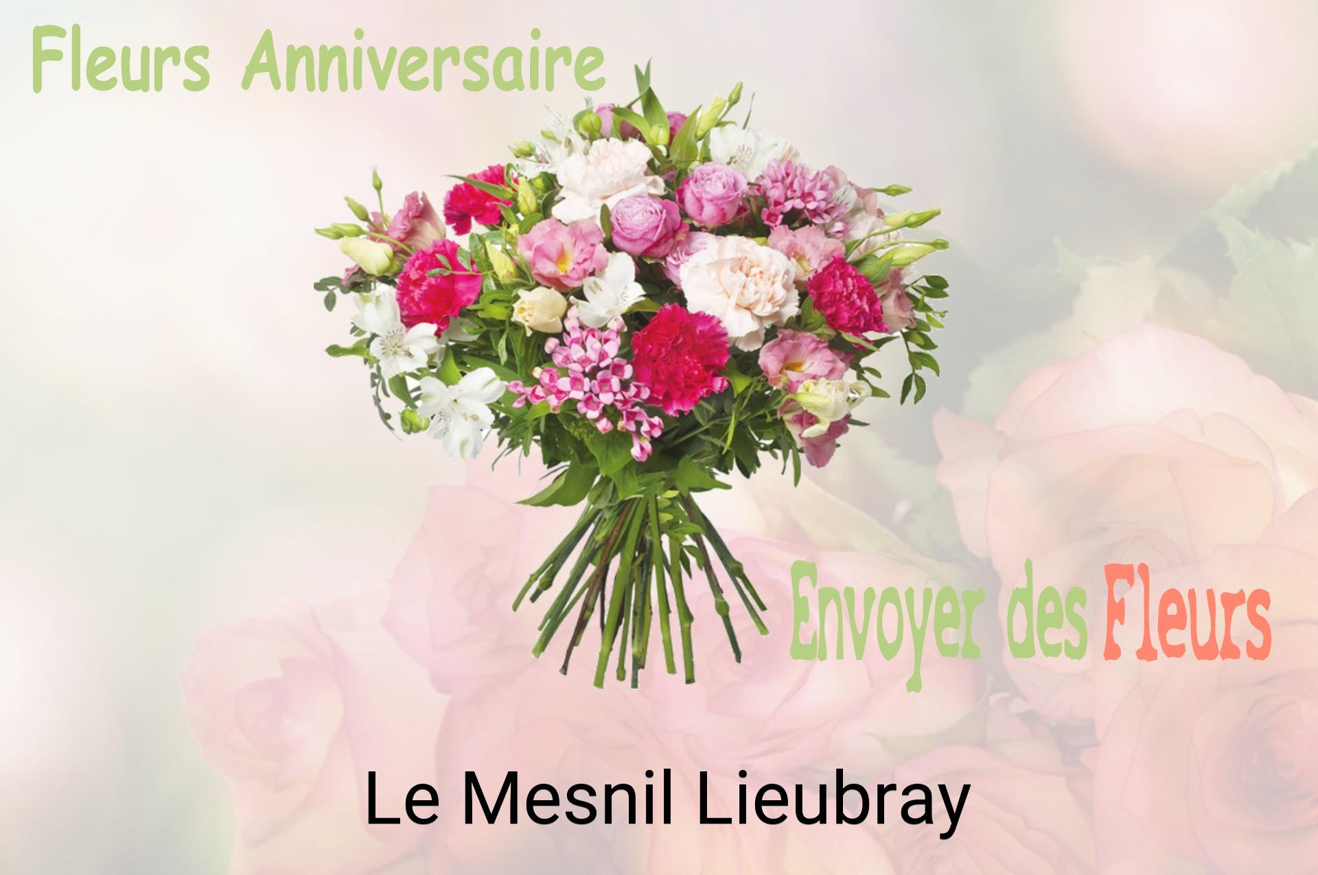 Bouquet de fleurs d’anniversaire livré à Le Mesnil-Lieubray